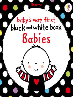 cover image of Baby's Very First Black and White Book Babies